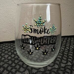Smoke Now & Later Cup